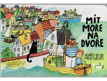 Mít moře na dvoře, Jindřich Balík, 2013