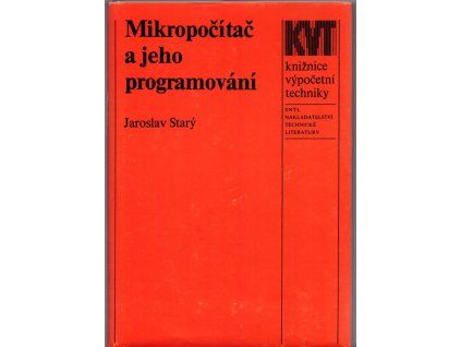 Mikropočítač a jeho programování, Jaroslav Starý, 1988