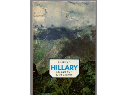 Od oceánu k oblakům, Edmund Hillary, 1982