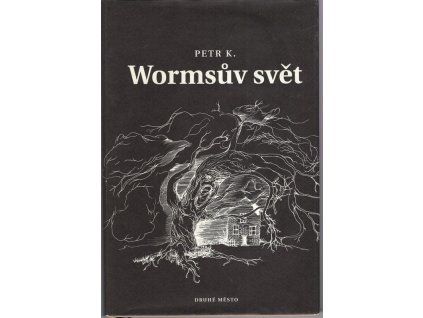 Wormsův svět., Petr Koťátko, 2009