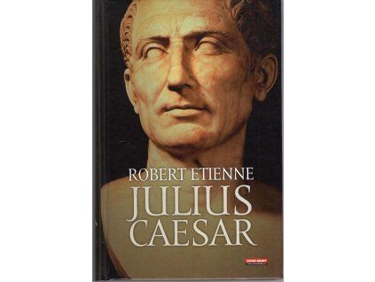 Julius Caesar., Robert Étienne, 2007