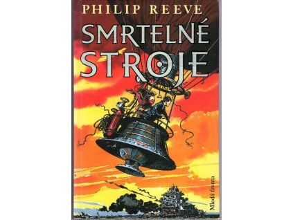 Smrtelné stroje, Philip Reeve, 2005