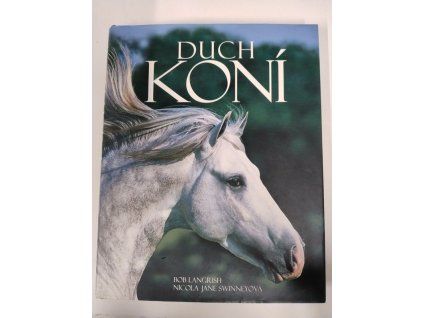 Duch koní., Bob Langrish, 2005