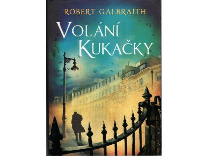 Volání kukačky, Robert Galbraith, 2014