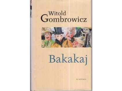 Bakakaj, Witold Gombrowicz, 2004