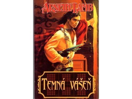 Temná vášeň, Arnette Lamb, 2005