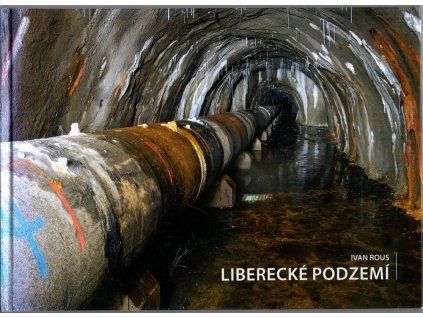 Liberecké podzemí, Ivan Rous, 2009