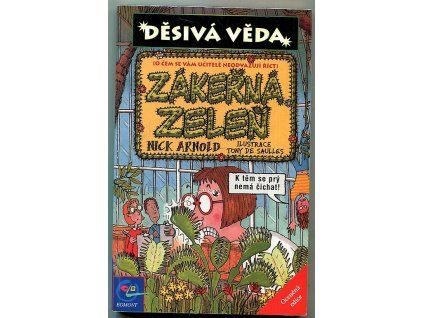 Zákeřná zeleň, Nick Arnold, 2004