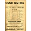 Naše kniha - Literární a bibliografický měsíčník, ročník IX, 1928