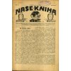 Naše kniha - literární a biblografický věstník, ročník VII+XII, 1926+1931, Bohuslav Foit (red.), 1926