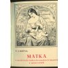 Matka v projevech československých básníků a spisovatelů : sborník, Vendelín Josef Krýsa, 1935