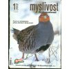 Myslivost stráž myslivosti - časopis pro myslivce, kynology, střelce a přátele přírody, ročník 50, 2002, Jiří Kasina (red.), 2002
