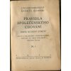 Pravidla společenského chování - Kniha moderní etikety : návod k uhlazenému a demokratickému chování ve všech případech lidského života, Díl 1 + 2