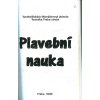 Plavební nauka - Učební osnovy pro školení a zkoušky způsobilosti k vedení rekreačních plavidel plujících v režimu mezin. plavby : Platí od 1. 1. 1988