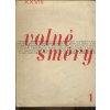 Volné směry - umělecký měsíčník, ročník XXVII., čísla 1-12, František Kovárna, 1930