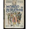 Mondo di Burattini - Dodici Storie per vecchi fanciulli e piccoli uomini con un Prologo e un Epilogo, Cesarina Lupati, 0