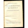 Velkomoravská metropole - k dějinám její lokalisace, František Robenek, 1934