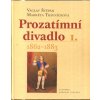 Prozatimní divadlo 1862–1883 I–II, Václav Štěpán, 2006