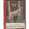 Mučedník touhy -  román - druhá část románové trilogie, kterou zahájila Villa na konci města, Emanuel Lešehrad, 1920