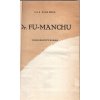 Dr. Fu-Manchu 1 + 2 : Dobrodružný román, Sax Rohmer, 1924