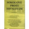 211764 sokolove proti totalitam pametni spis mesta duchcova k 70 vyroci atentatu na heydricha na pocest jana zelenky hajskeho a jeho severoceskych spolupracovniku a k 100 vyroci narozeni ucitele jaroslava pesaty odbojare ktery se stal obeti nezakonnos