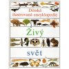 Dětská ilustrovaná encyklopedie. Sv. 1-4, Svět vědy a techniky, Živý svět, Historie lidstva, Svět kolem nás