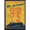 Mit zig Sachen! - Alles was man vom Auto wissen muss, Horst Fuhlberg, 1942