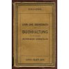 Lehr- und Übungsbuch der Buchhaltung für Zweiklassige Kaufmännische Lehranstalten, Julius Ziegler, 1918