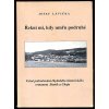 Řekni mi, kdy umřu podruhé, Josef Lavička, 2017