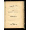 Sonata Kreutzerova + Filosofská historie + Masky - drama o jednom dějství, Lev Nikolajevič Tolstoj, 1909