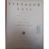 Světozor, ročník XXXI., 2. polotetí – duben–září 1931 – REDAKTOR JOSEF ČAPEK, Josef Čapek (red.), 1931