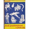 Co dokáže elektřina + Jinak pradědečkové a jinak my + Kůň nebo auto -Tři tituly, 1933
