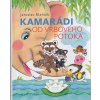 Kamarádi od Vrbového potoka - Pro čtenáře od 6 let, Jaroslav Blahník, 2014