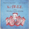 Karel, aneb, Pohádka o našem deštníku : rok = 52 týdnů, Magdalena Wagnerová, 2006