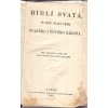 Biblí svatá, to jest: svatá písma Starého i Nového zákona, 1926