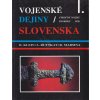 Vojenské dejiny Slovenska. I.-IV. diel, Stručný náčrt do roku 1526, 1526-1711, 1711-1914, 1914-1939, Bohuš Klein, 1993