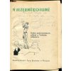 Chata v Jezerní kotlině - kniha podivuhodných příhod a Velikého přátelství, Jaroslav Foglar, 1939