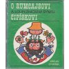O Rumcajsovi a loupežnickém synku Cipískovi - PODPIS AUTORA