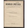 Bedřich Smetana – nástin života, přehled díla, významu, bibliografie, literatura