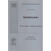 Technologie I : soubor otázek – doplňkové skriptum, Aleš Herman, 2002