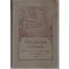 Včelařova čítanka - soubor vědomostí týkajících se chovu včely medonosné. Díl I+II., 1909, František Vohnout, 1909