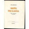 Vavřín pro slavíka + A nikdo ho nechtěl, Karel Vladimír Burian, 1985