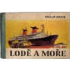 Lodě a moře : pro čtenáře od 6 let, Václav Junek, 1963