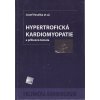 Hypertrofická kardiomyopatie a příbuzná témata, Josef Veselka, 2006