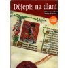 Dějepis na dlani