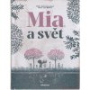 Mia a svět - pro děti od 9 let