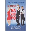 Rande naslepo - Jak najít lásku, když ji nevidíte, Saliya Kahawatte, 2017