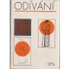 Odívání : Učebnice pro dívčí odb. školy a pro zeměd. odb. učiliště, Božena Krůtová, 1975