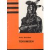 Tekumseh I-IV - Vyprávění o boji rudého muže, sepsané podle starých pramenů, Fritz Steuben, 1985