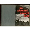 Na západní frontě klid, Erich Maria Remarque, 1929